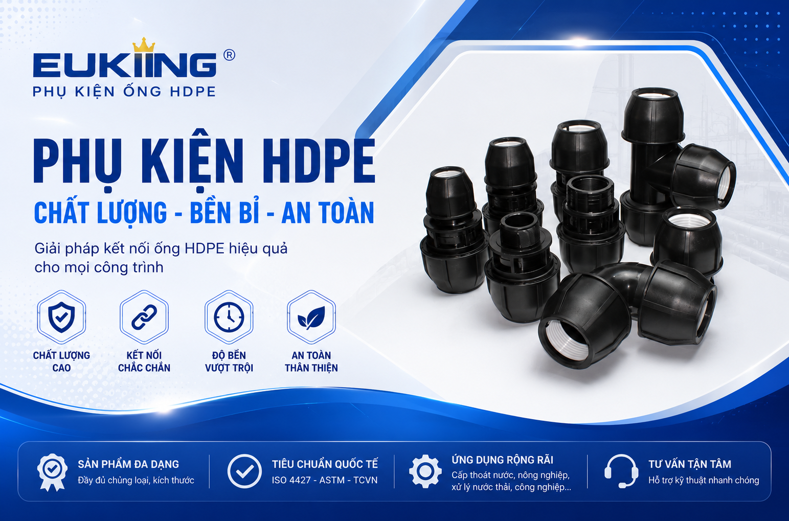Phụ Kiện Vặn Ren HDPE EUKING – Giải Pháp Kết Nối Ống HDPE Nhanh Chóng, An Toàn Và Bền Bỉ